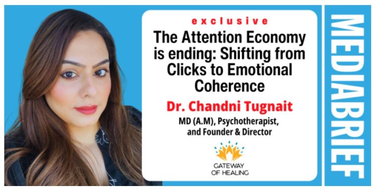 Exclusive | Dr. Chandni Tugnait: The Attention Economy is ending, Shifting from Clicks to Emotional Coherence
Reproduced only for reference to articles mentioning our name. All rights remain with the original publisher.
